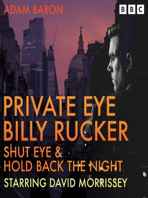 cover image of Private Eye Billy Rucker--Shut Eye & Hold Back the Night
